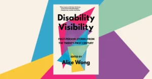 Cover of Disability Visibility book by Alice Wong